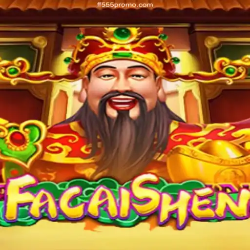 Descubra o Fascínio do Jogo FaCaiShen: Diversão e Prêmios com FF555 Cassino Online