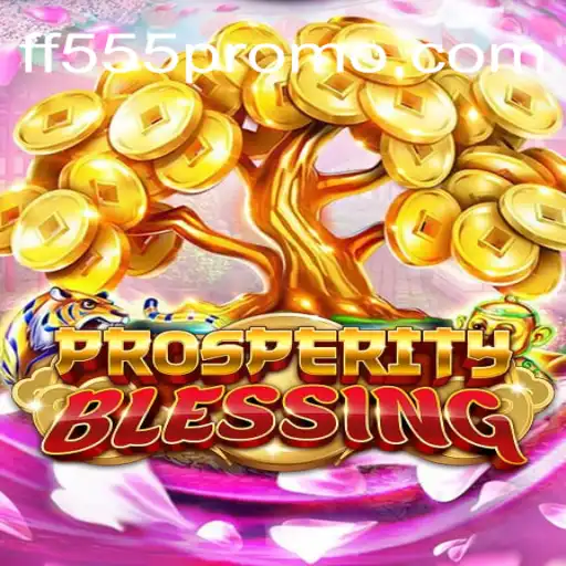 Exploring the Allure of ProsperityBlessing within FF555 Cassino Online
