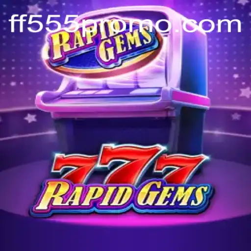 Exploring the Excitement of RapidGems777: A Deep Dive into the Game and Its Unique Features