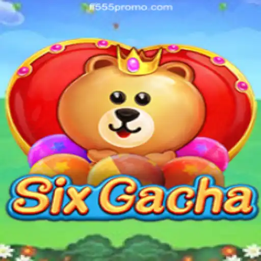 SixGacha: A New Era of Gacha Gaming with FF555 Cassino Online
